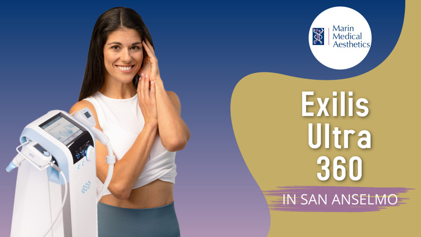468 -blog image (1) Exilis Ultra 360 in San Anselmo