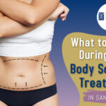 What to Expect During Your Body Sculpting Treatment in San Anselmo