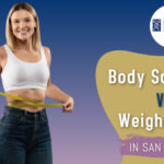 Body Sculpting vs. Weight Loss in San Anselmo