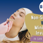 Non-surgical vs. Minimally Invasive in San Anselmo