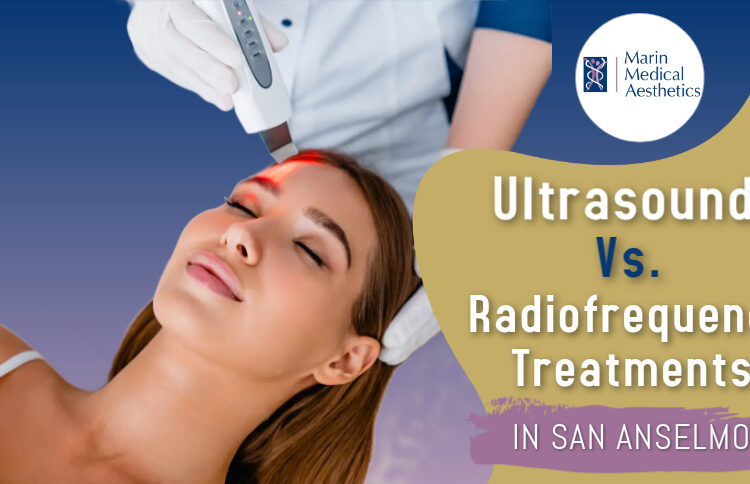 Ultrasound vs. Radiofrequency Treatments