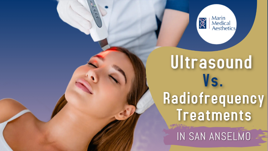 Ultrasound vs. Radiofrequency Treatments