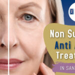 Non-Surgical Anti-Aging Treatments in San Anselmo