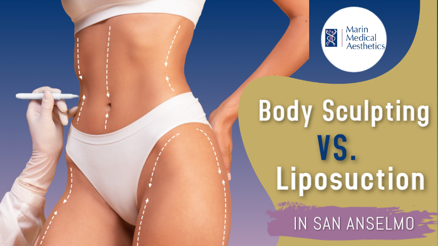 Body Sculpting vs. Liposuction in San Anselmo Body Sculpting vs. Liposuction in San Anselmo