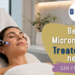 Best Microneedling Treatment near San Francisco
