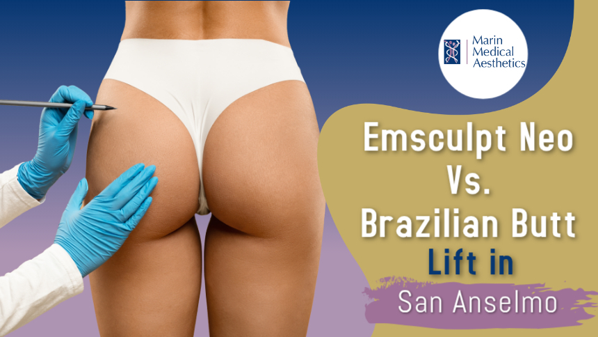 Emsculpt NEO vs. Brazilian Butt Lift (BBL)