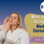 What to Expect During Your Med Spa Consultation in San Anselmo